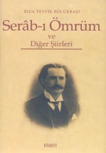 Serab-ı Ömrüm ve Diğer Şiirleri                                                                                                                                                                                                                                