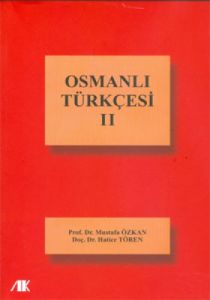 Osmanlı Türkçesi - 2                                                                                                                                                                                                                                           