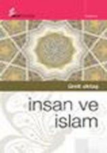 İnsan ve İslam                                                                                                                                                                                                                                                 