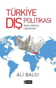 Türkiye Dış Politikası                                                                                                                                                                                                                                         