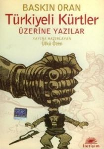 Türkiyeli Kürtler Üzerine Yazılar                                                                                                                                                                                                                              