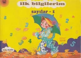 İlk Bilgilerim Sayılar 1                                                                                                                                                                                                                                       