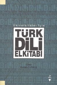 Üniversiteler İçin Türk Dili El Kitabı                                                                                                                                                                                                                         