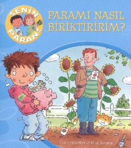 Senin Paran - Paramı Nasıl Biriktiririm?                                                                                                                                                                                                                       