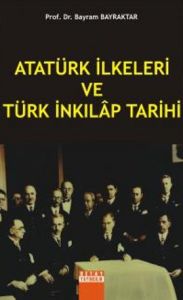 Atatürk İlkeleri ve Türk İnkılap Tarihi                                                                                                                                                                                                                        