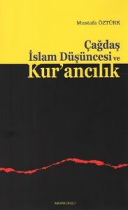 Çağdaş İslam Düşüncesi ve Kur’ancılık                                                                                                                                                                                                                          