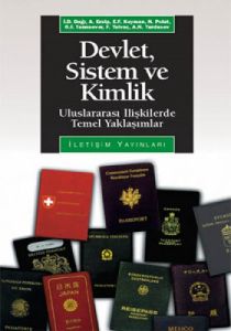 Devlet, Sistem ve Kimlik                                                                                                                                                                                                                                       