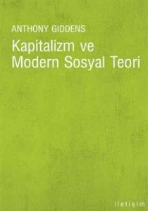 Kapitalizm ve Modern Sosyal Teori                                                                                                                                                                                                                              