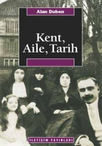 Kent,Aile,Tarih                                                                                                                                                                                                                                                