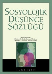 Sosyolojik Düşünce Sözlüğü                                                                                                                                                                                                                                     