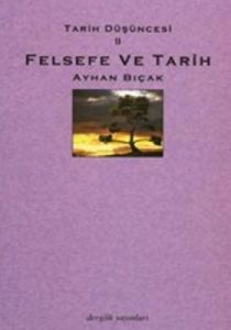 Tarih Düşüncesi 2: Felsefe ve Tarih                                                                                                                                                                                                                            