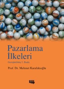 Pazarlama İlkeleri Genişletilmiş 2. Baskı                                                                                                                                                                                                                      