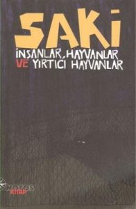 İnsanlar, Hayvanlar ve Yırtıcı Hayvanlar                                                                                                                                                                                                                       