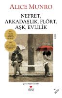 Nefret, Arkadaşlık, Flört, Aşk, Evlilik                                                                                                                                                                                                                        