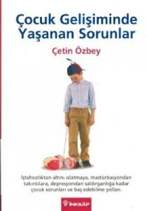 Çocuk Gelişiminde Yaşanan Sorunlar                                                                                                                                                                                                                             