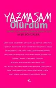 Yazmasam Ölürdüm                                                                                                                                                                                                                                               