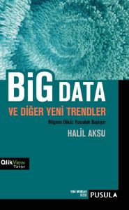 Big Data ve Diğer Yeni Trendler                                                                                                                                                                                                                                