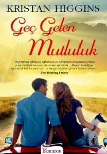 Geç Gelen Mutluluk                                                                                                                                                                                                                                             