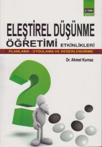 Eleştirel Düşünme Öğretimi Etkinlikleri                                                                                                                                                                                                                        