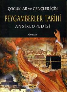 Çocuklar ve Gençler İçin Peygamberler Tarihi Ansik                                                                                                                                                                                                             