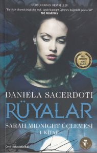 Rüyalar - Sarah Midnight Üçlemesi 1. Kitap                                                                                                                                                                                                                     