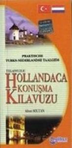 Telaffuzlu Hollandaca Konuşma Kılavuzu                                                                                                                                                                                                                         