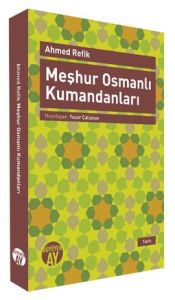 Meşhur Osmanlı Kumandanları                                                                                                                                                                                                                                    