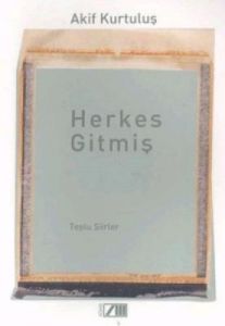 Herkes Gitmiş                                                                                                                                                                                                                                                  