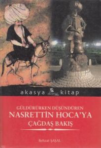 Güldürürken Düşündüren Nasrettin Hoca’ya Çağdaş Ba                                                                                                                                                                                                             