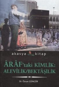 Araf’taki Kimlik: Alevilik / Bektaşilik                                                                                                                                                                                                                        