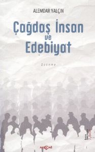 Çağdaş İnsan ve Edebiyat                                                                                                                                                                                                                                       