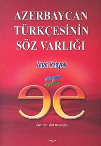 Azerbaycan Türkçesinin Söz Varlığı                                                                                                                                                                                                                             