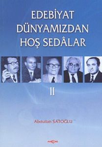 Edebiyat Dünyamızdan Hoş Sedalar 2                                                                                                                                                                                                                             