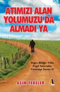 Atımızı Alan Yolumuzu da Almadı Ya                                                                                                                                                                                                                             