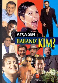 Babanız Kim?                                                                                                                                                                                                                                                   