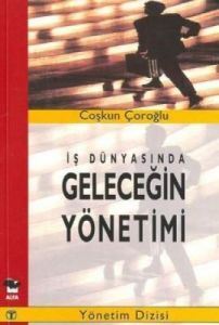 Geleceğin Yönetimi                                                                                                                                                                                                                                             