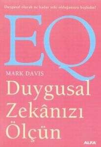 EQ-Duygusal Zekanızı Ölçün                                                                                                                                                                                                                                     