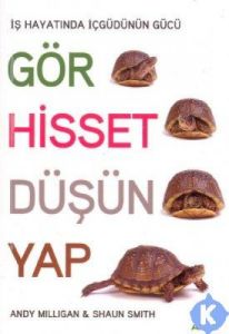 Gör Hisset Düşün Yap                                                                                                                                                                                                                                           