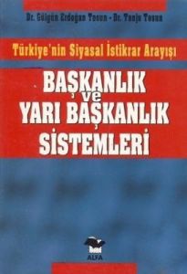 Başkanlık Ve Yarı Baş Sistemleri                                                                                                                                                                                                                               