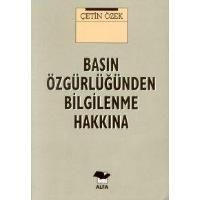 Basın Özgürlüğünden Bilgilenme Hakkı                                                                                                                                                                                                                           