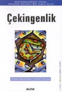 Çekingenlik - Çekingenliğinizi Yenin Kendine Güven                                                                                                                                                                                                             