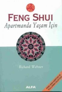 Feng Shui Apartmanda Yaşam İçin                                                                                                                                                                                                                                