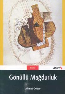 Gönüllü Mağdurluk (Yazılar 1993-2004)                                                                                                                                                                                                                          