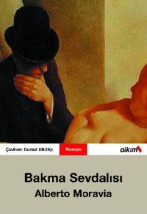 Bakma Sevdalısı                                                                                                                                                                                                                                                