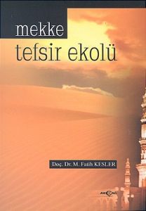 Mekke Tefsir Ekolü                                                                                                                                                                                                                                             