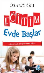 Eğitimi Evde Başlar                                                                                                                                                                                                                                            