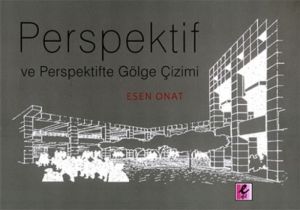 Perspektif ve Perspektifte Gölge Çizimi                                                                                                                                                                                                                        