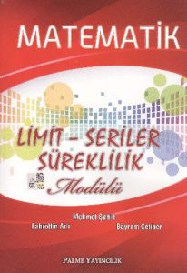 Palme Matematik Limit Seriler Süreklilik Modülü                                                                                                                                                                                                                