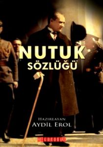 Nutuk Sözlüğü                                                                                                                                                                                                                                                  