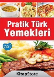 Pratik Türk Yemekleri                                                                                                                                                                                                                                          